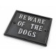 Beware Of The Dogs Sign
