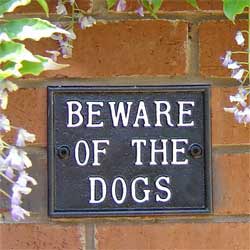 Beware Of The Dogs Sign