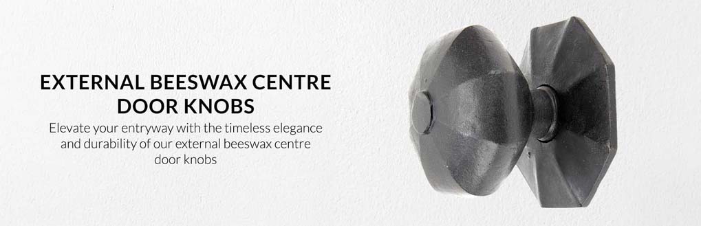 search by finishes  | external beeswax finishes  | external beeswax centre door knobs 