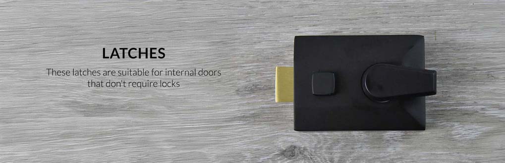 locks and latches  | latches 