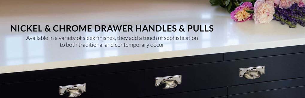 search by finishes | nickel and chrome finishes | drawer handles and pulls search by finishes | nickel and chrome finishes | drawer handles and pulls